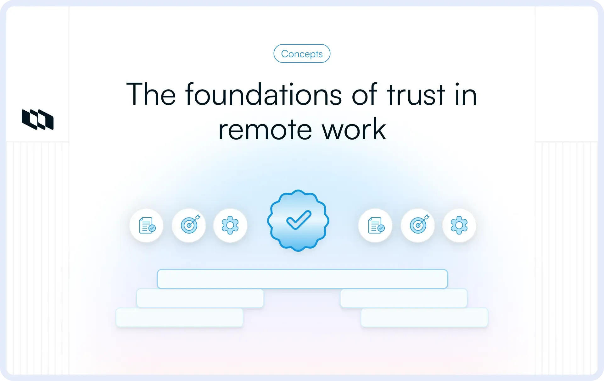 Illustration showing the foundations of trust in remote work, with a central trust icon supported by structured layers representing clarity, ownership, and reliable systems in distributed teams.