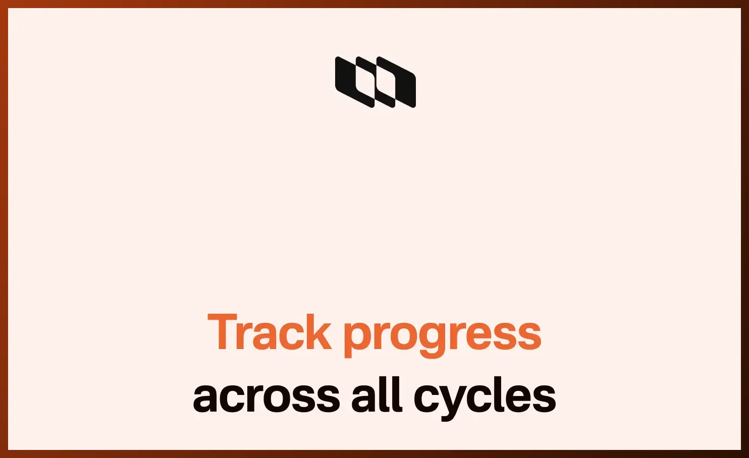 Track progress across all cycles.webp