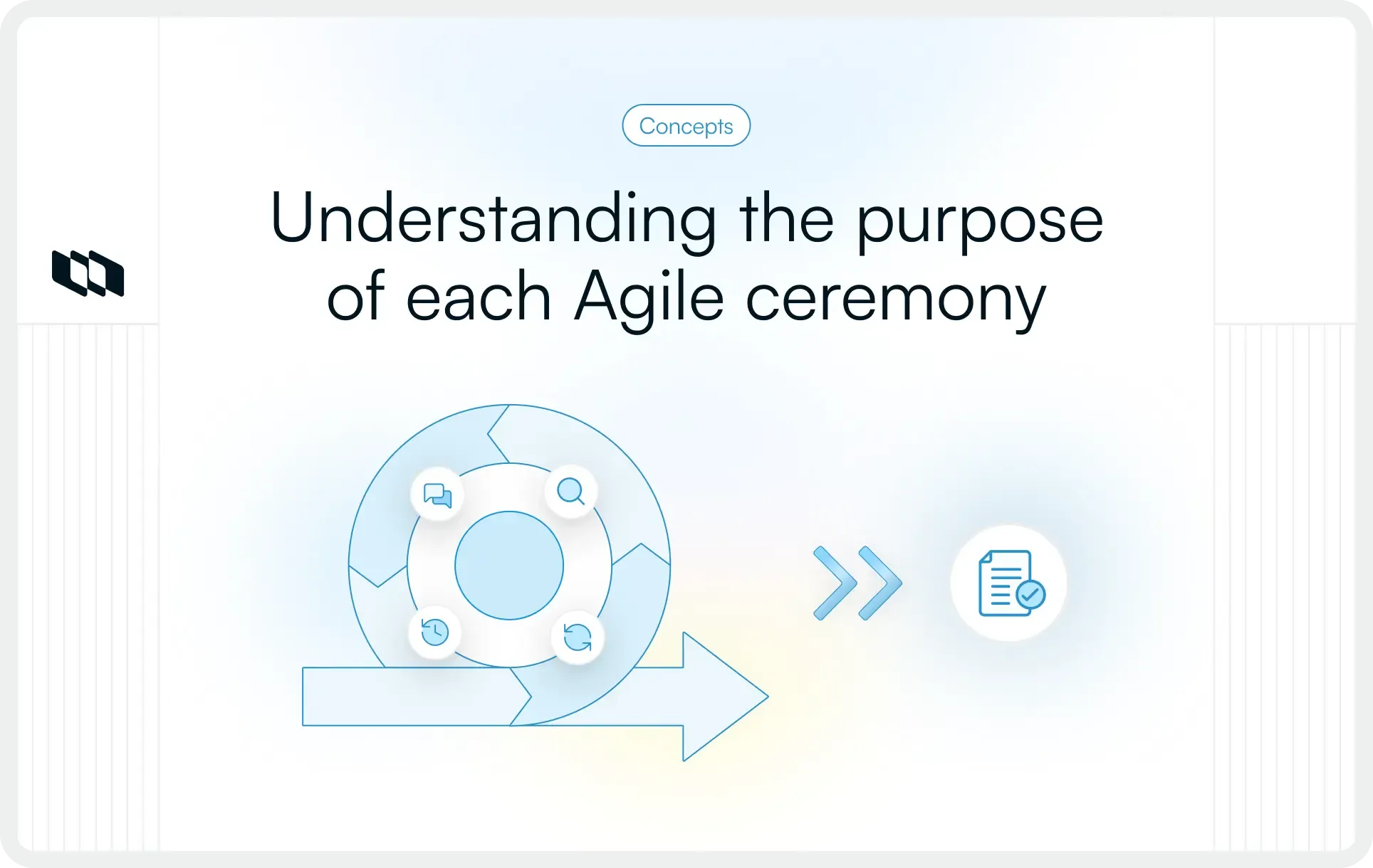 Illustration showing the purpose of Agile ceremonies with a workflow cycle and forward arrow representing how sprint reviews and retrospectives support inspection, feedback, and continuous improvement across iterations.