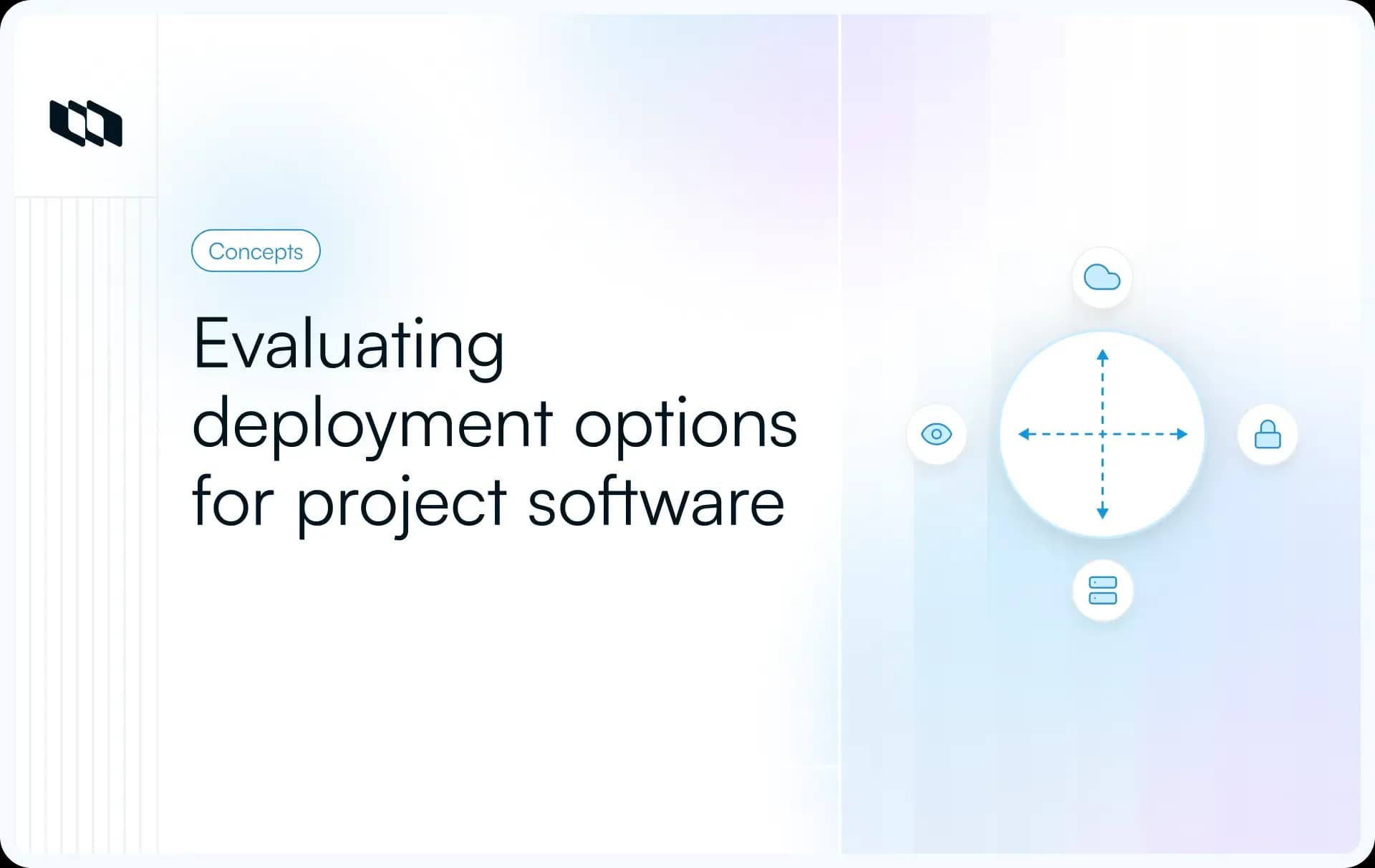 Illustration showing a conceptual diagram for evaluating deployment options for project software, with a central axis graphic representing different hosting and control models.