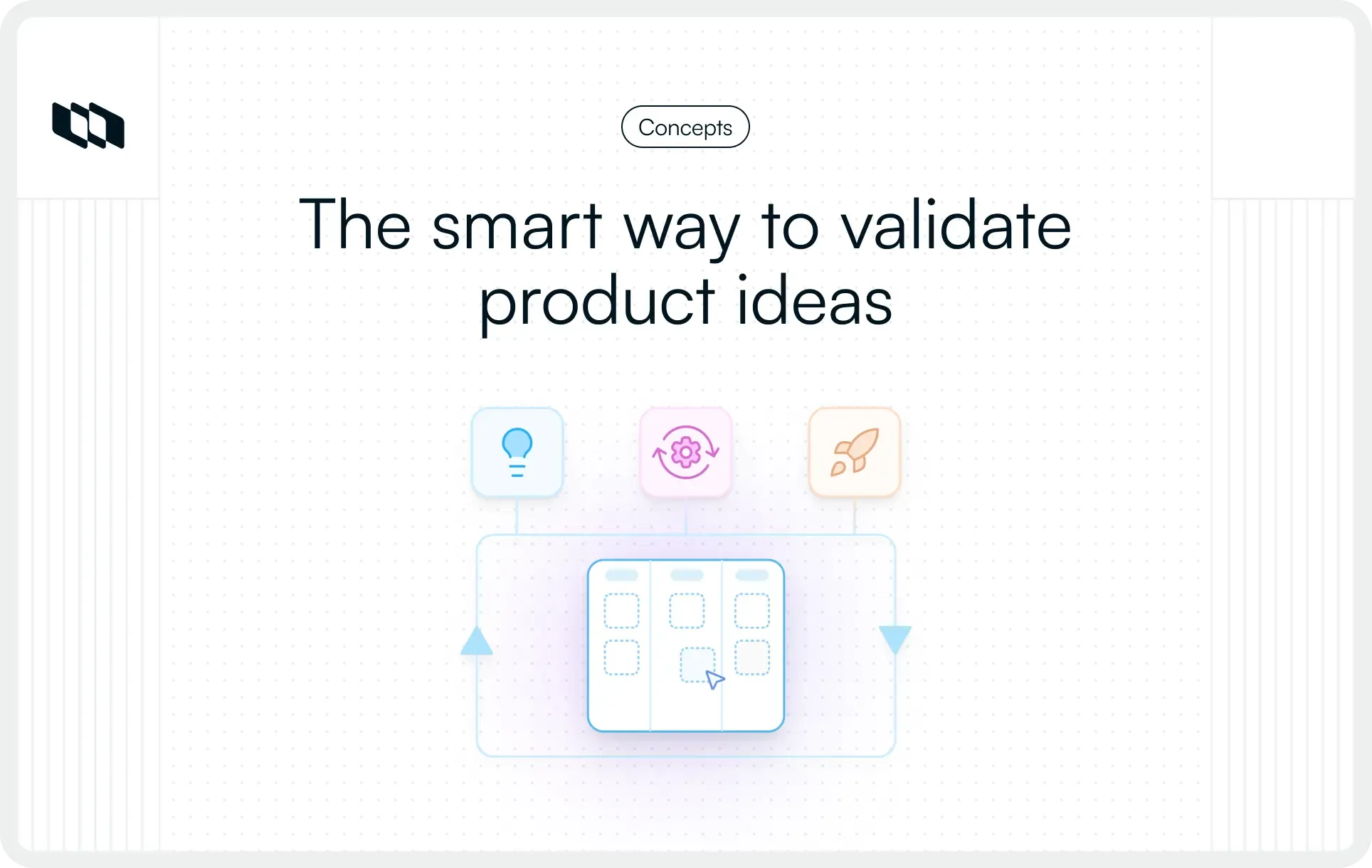Illustration showing a structured workflow used to validate product ideas through iterative testing, configuration, and early execution signals before full development.
