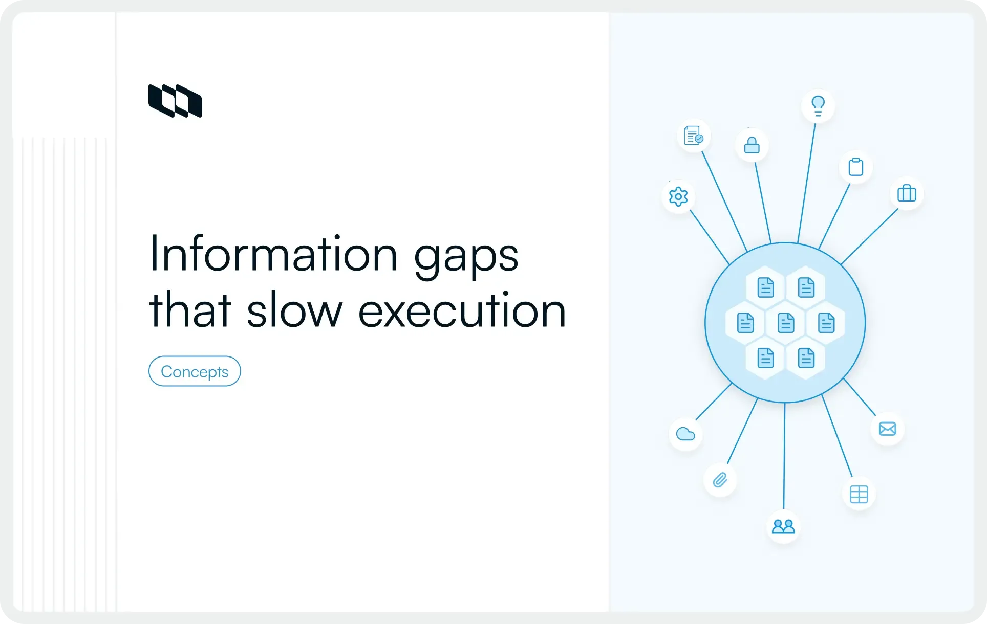 Illustration showing information gaps that slow execution, with documents isolated in a central hub and connected to different tools and teams, representing fragmented access to information.