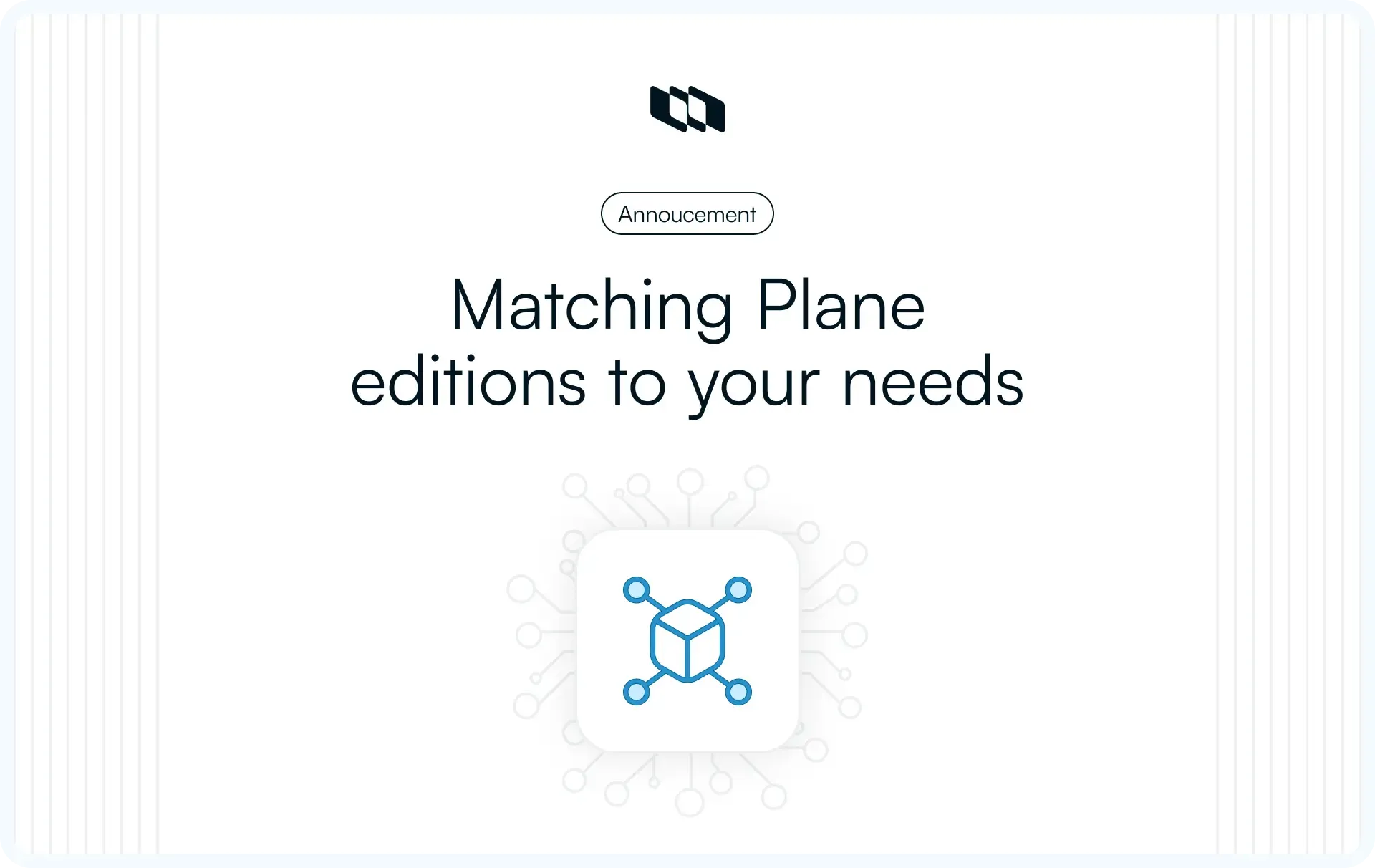 Illustration showing how to choose the right Plane edition based on team needs, features, and deployment requirements.