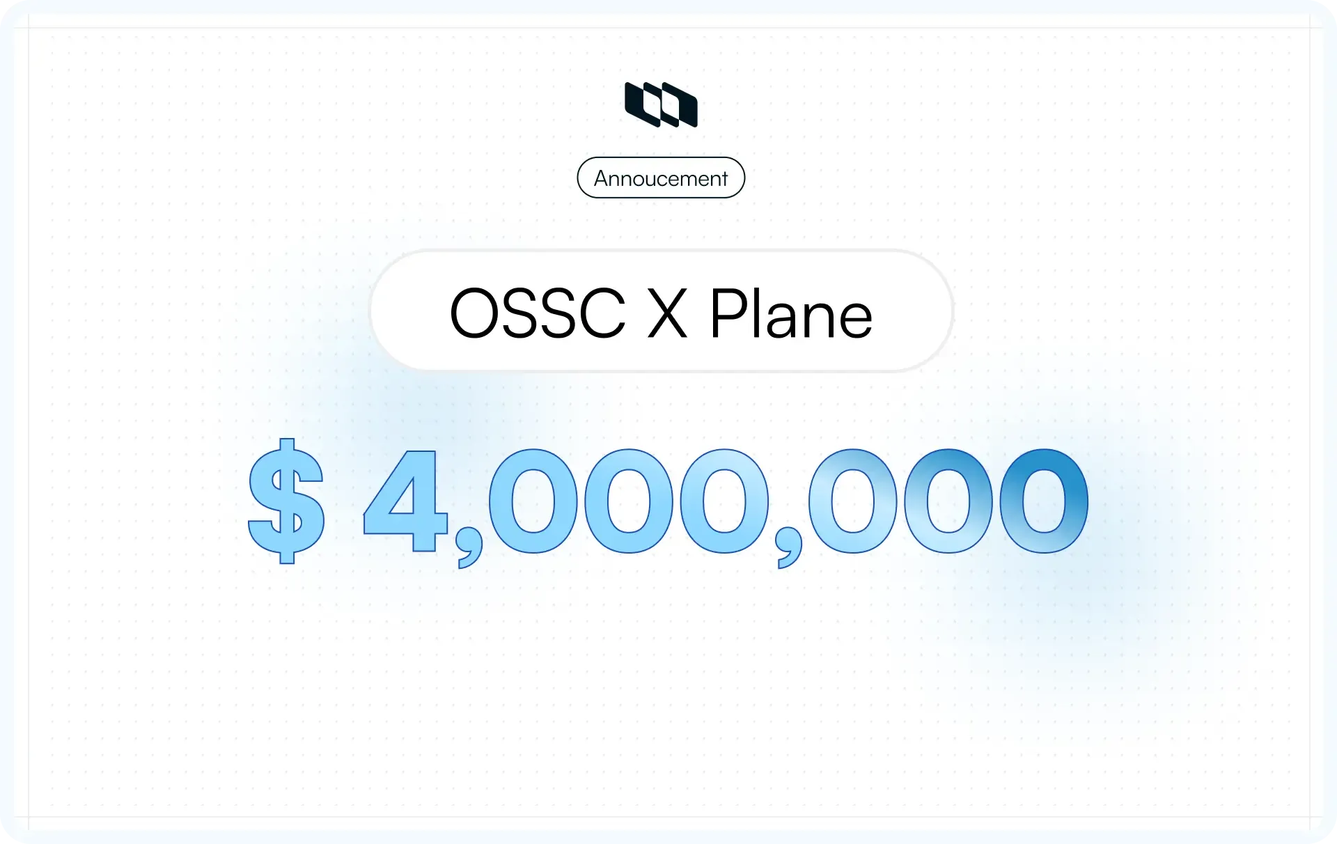 Announcement visual showing OSSC and Plane partnership with $4,000,000 funding milestone highlighted.