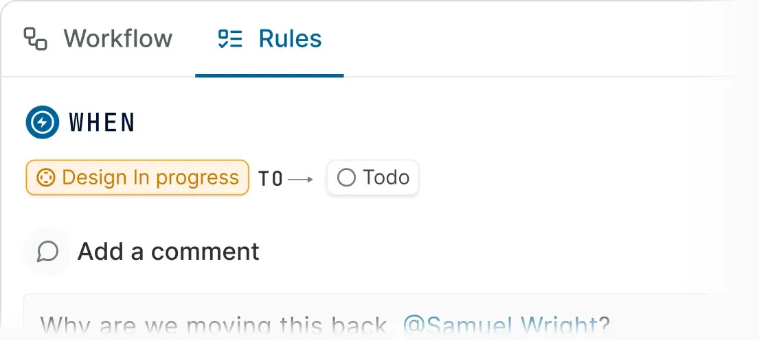 Workflow rule configuration for moving an item from "Design In progress" back to "Todo," with an option to add a comment explaining the change.