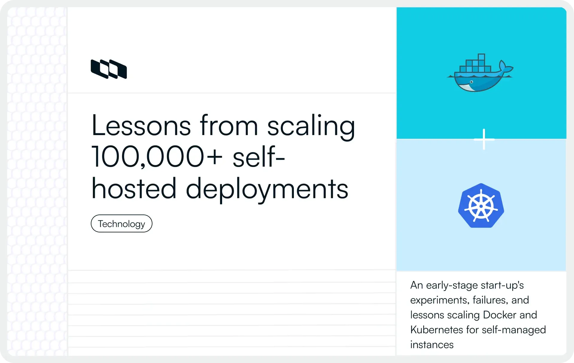 Visual showing lessons from scaling 100,000+ self-hosted deployments using Docker and Kubernetes for managed infrastructure.