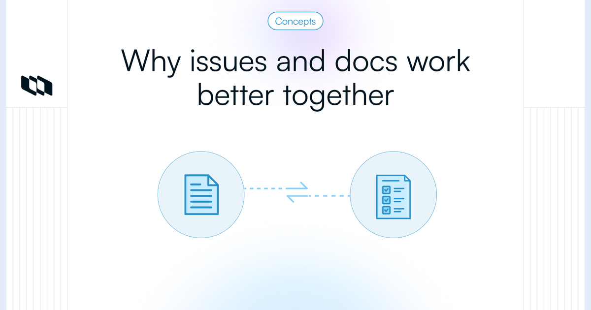 Why issues and docs belong in the same workspace | Plane Blog