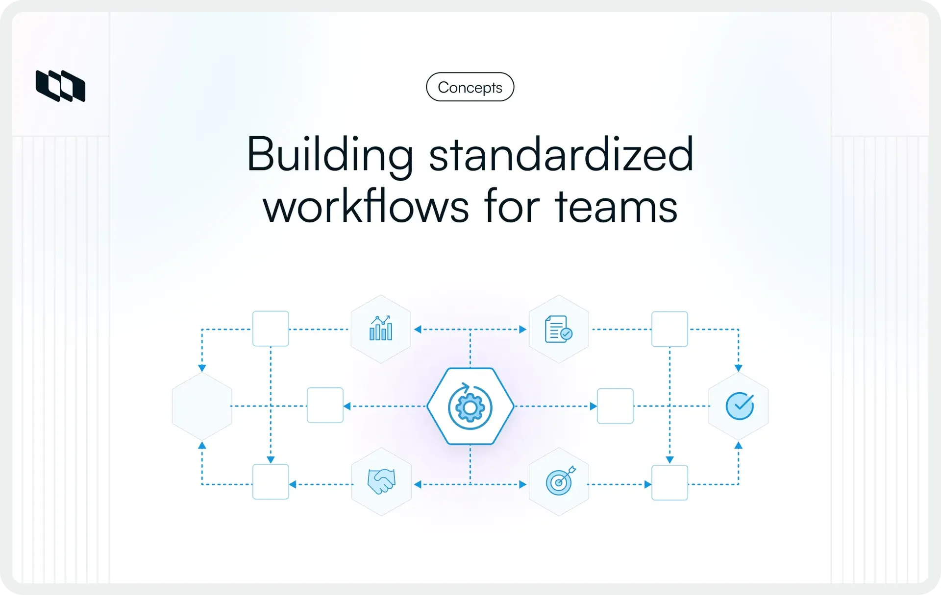Graphic titled “Building standardized workflows for teams” showing a central workflow icon connected to multiple process stages and task icons, representing structured task flow and standardized team execution.
