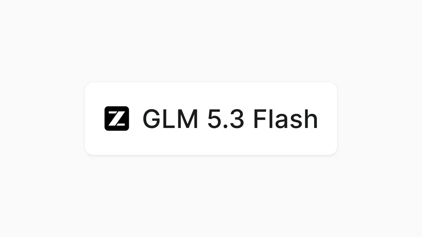 changelog-glm-5-3-flash-light-desktop-4x