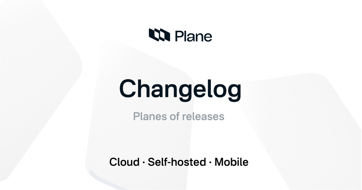 Plane AI work creation, inline page comments, and custom property ...